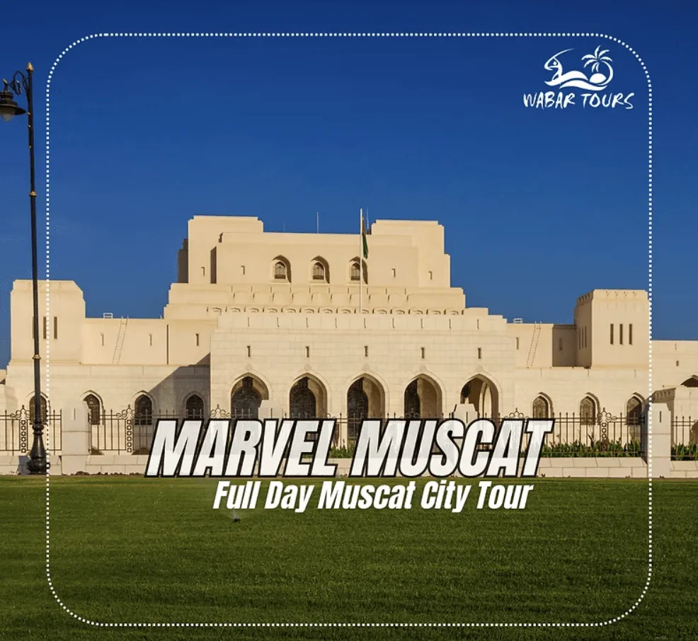 Explore Muscat: Full Day Private City Tour